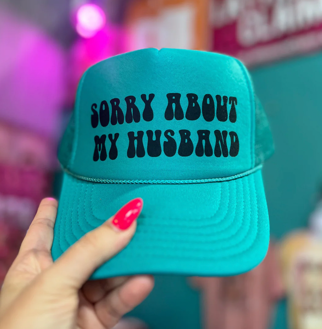 Sorry About My Husband- Foam Trucker Cap  : Black & White